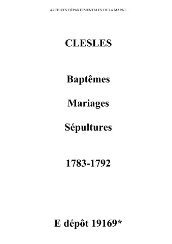 Clesles. Baptêmes, mariages, sépultures 1783-1792
