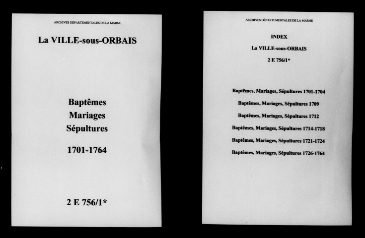 Ville-sous-Orbais (La). Baptêmes, mariages, sépultures 1701-1764