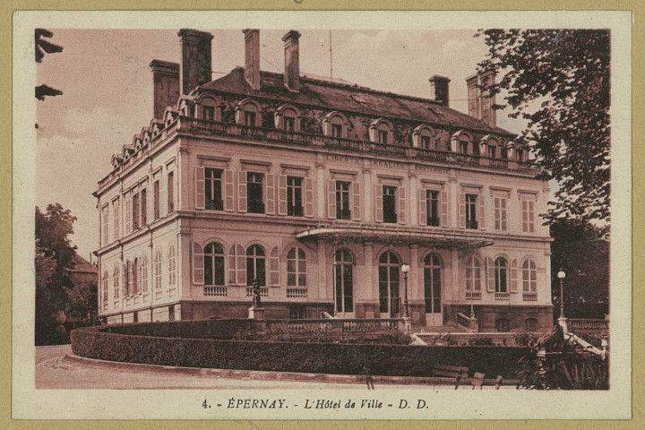 ÉPERNAY. 4-L'Hôtel de Ville. (88 - Mirecourt imp. Daniel Delbey). [vers 1930] 