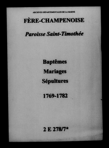 Fère-Champenoise. Baptêmes, mariages, sépultures 1769-1782