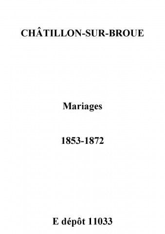 Châtillon-sur-Broué. Mariages 1853-1872