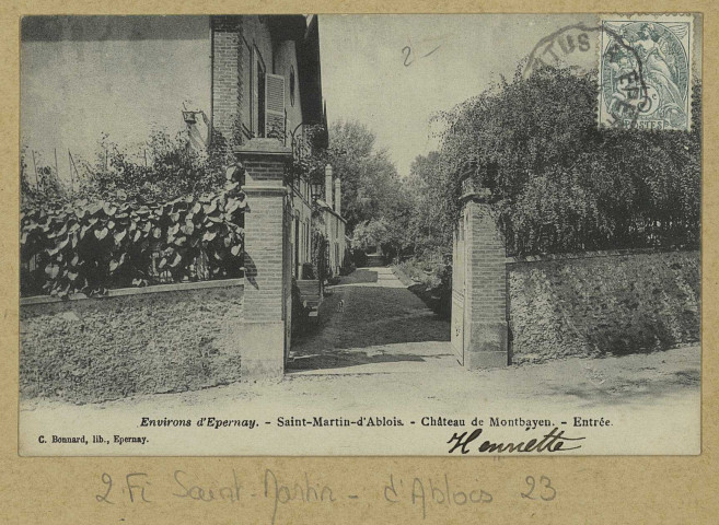 SAINT-MARTIN-D'ABLOIS. Environs d'Épernay. Saint-Martin-d'Ablois. Château de Montbayen. Entrée.
EpernayC. Bonnardlib.1906