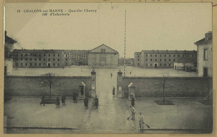 CHÂLONS-EN-CHAMPAGNE. 18- Quartier Chanzy 106e d'infanterie. Lagabbe. Sans date 