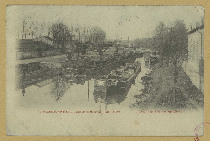 CHÂLONS-EN-CHAMPAGNE. Canal de la Marne au Rhin ; le port. Châlons-sur-Marne L. Coëx. Sans date 