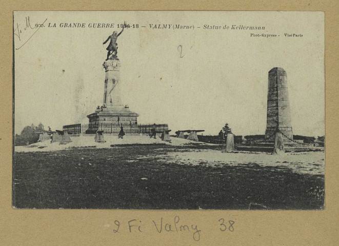 VALMY. 900-La Grande Guerre 1914-18. Valmy (Marne). Statue de Kellermann / Express, photographe.
(75 - ParisPhototypie Baudinière).Sans date