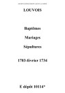 Louvois. Baptêmes, mariages, sépultures 1703-1734