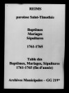 Reims. Saint-Timothée. Baptêmes, mariages, sépultures, tables des baptêmes, mariages, sépultures 1761-1765