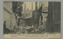 REIMS. 116. La Grande Guerre 1914-1915 - Bombardement de Ruines - Rue de Lille. The crime of Rheims - Ruines of the Street of Lille.
[s.n.] (Phot-Express).1914-1915