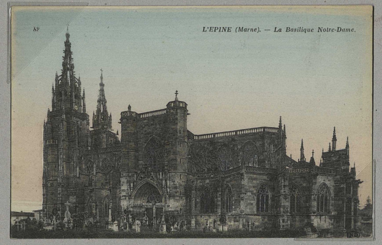 ÉPINE (L'). 82-La Basilique Notre-Dame / Neurdein et Cie, photographe.
(75 - ParisNeurdein et Cie).Sans date