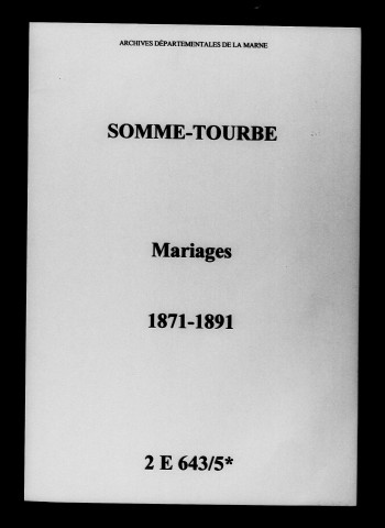 Somme-Tourbe. Mariages 1871-1891