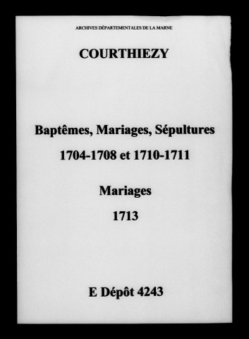 Courthiézy. Baptêmes, mariages, sépultures 1704-1713