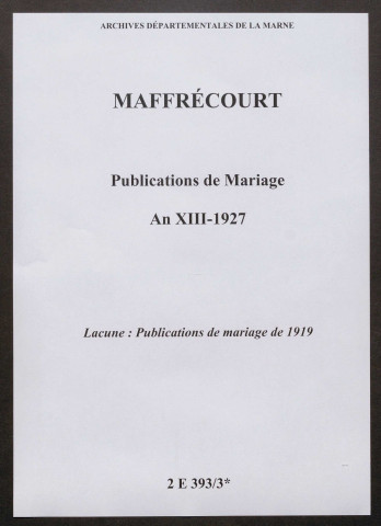 Maffrécourt. Publications de mariage an XIII-1927