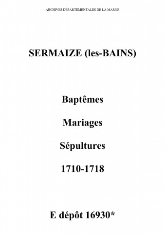 Sermaize-sur-Saulx. Baptêmes, mariages, sépultures 1710-1718