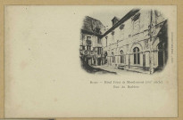 REIMS. Hôtel Féret de Montlaurent (XVIe s.). rue du Barbâtre.
(51 - ReimsPonsin-Druart).Sans date
