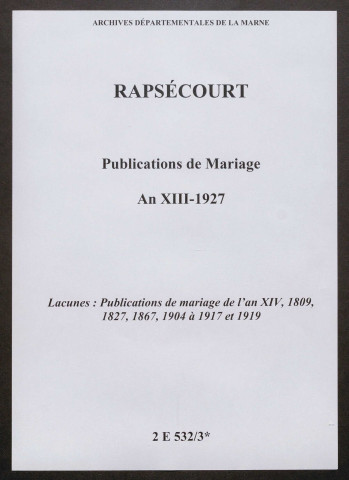 Rapsécourt. Publications de mariage an XIII-1927