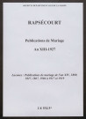 Rapsécourt. Publications de mariage an XIII-1927