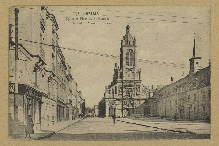 REIMS. 98. Église et Place Saint-Maurice. Church and St-Maurice Square.
ReimsV. Thuillier.Sans date