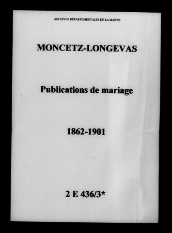 Moncetz. Publications de mariage 1862-1901