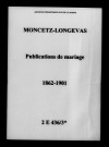 Moncetz. Publications de mariage 1862-1901