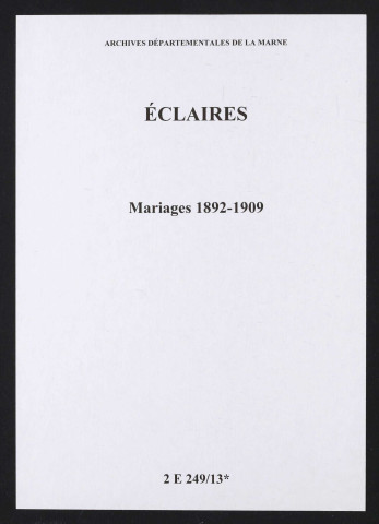 Éclaires. Mariages 1892-1909