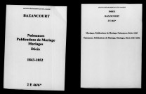 Bazancourt. Naissances, publications de mariage, mariages, décès 1843-1852