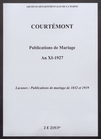Courtémont. Publications de mariage an XI-1927