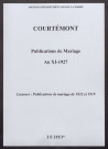 Courtémont. Publications de mariage an XI-1927