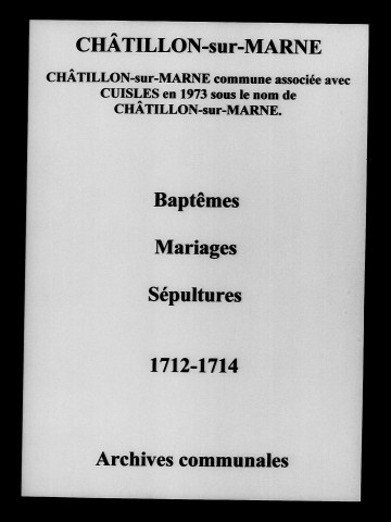 Châtillon-sur-Marne. Baptêmes, mariages, sépultures 1712-1714
