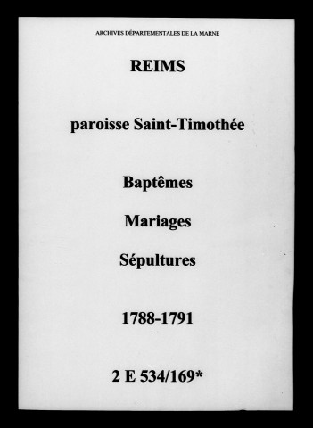 Reims. Saint-Timothée. Baptêmes, mariages, sépultures 1788-1791