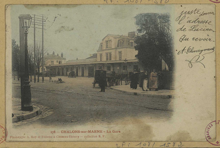 CHÂLONS-EN-CHAMPAGNE. 178- La gare.
Château-ThierryA. Rep et Filliette.[vers 1904]
Coll. R. F