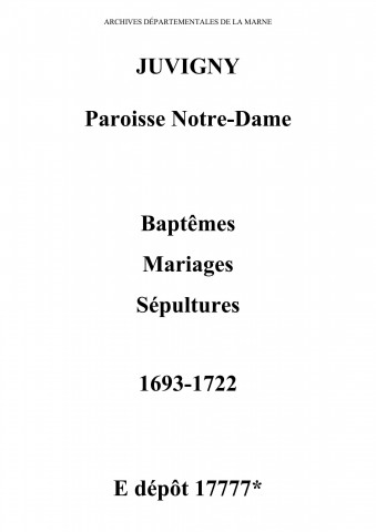 Juvigny. Notre-Dame. Baptêmes, mariages, sépultures 1693-1722