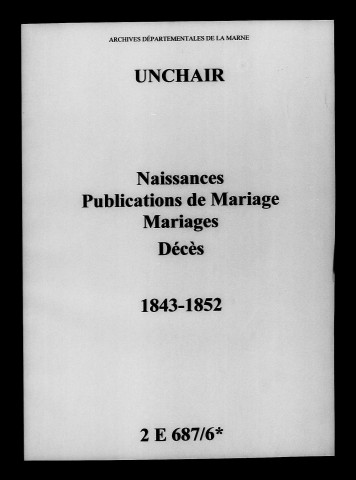Unchair. Naissances, publications de mariage, mariages, décès 1843-1852