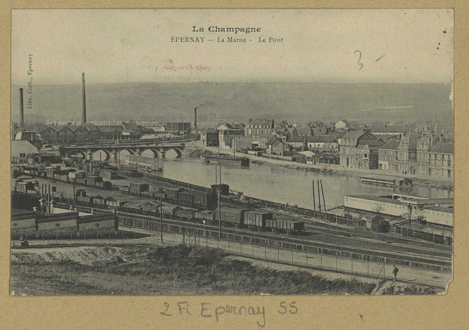 ÉPERNAY. La Champagne-La Marne-Le pont. Epernay Lib. Catholique. Sans date 