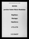 Reims. Sainte-Marie-Madeleine. Baptêmes, mariages, sépultures 1773-1779