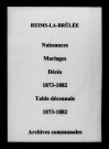 Reims-la-Brûlée. Naissances, mariages, décès et tables décennales des naissances, mariages, décès 1873-1882