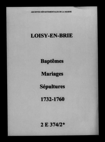 Loisy-en-Brie. Baptêmes, mariages, sépultures 1732-1760