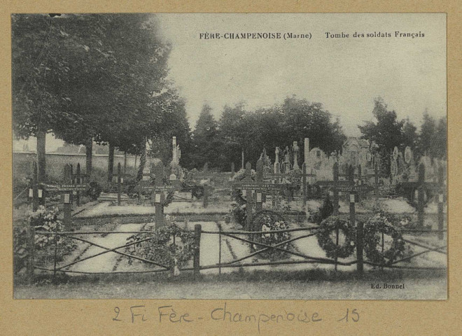 FÈRE-CHAMPENOISE. Tombes des Soldats Français. Édition Bonnel (2 - Château-Thierry imp. J. Bourgogne). Sans date 