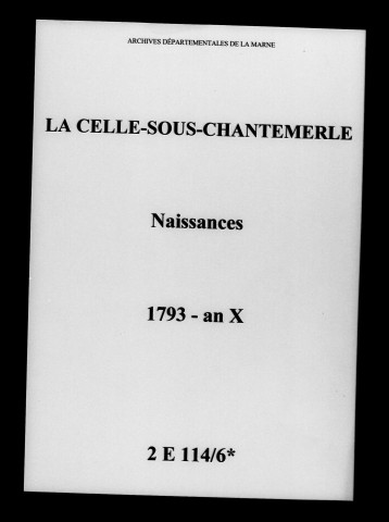 Celle-sous-Chantemerle (La). Naissances 1793-an X