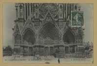 REIMS. 15. Cathédrale de Le Grand Portail / N.D., Phot.
ReimsL. Michaud.1912