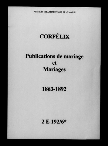 Corfélix. Publications de mariage, mariages 1863-1892