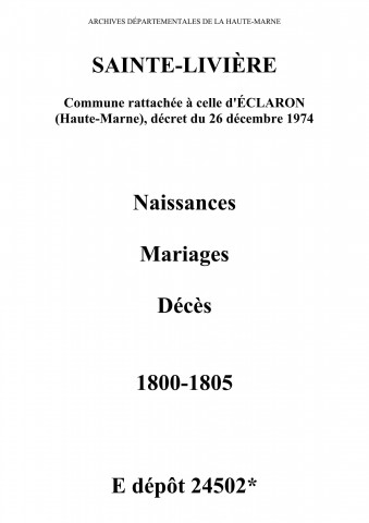 Sainte-Livière. Naissances, mariages, décès 1800-1805