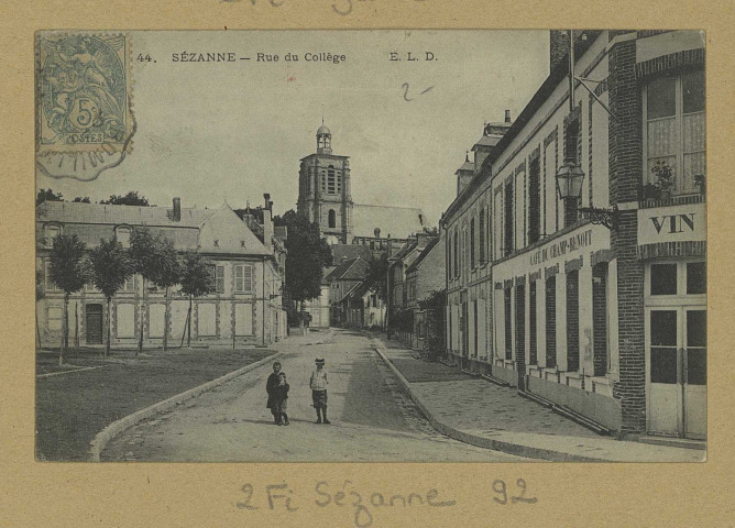 SÉZANNE. 44 - Rue du Collège.
(Imp.E. Le Deley).[vers 1906]