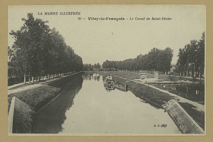 VITRY-LE-FRANÇOIS. La Marne illustrée. Vitry-le-François. 20. Le canal de Saint-Dizier. (75 - Paris imp. Catala Frères). Sans date 