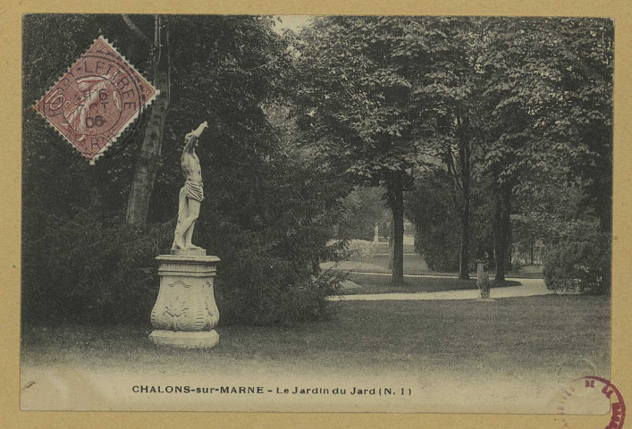 CHÂLONS-EN-CHAMPAGNE. Le jardin du Jard (N. 1).