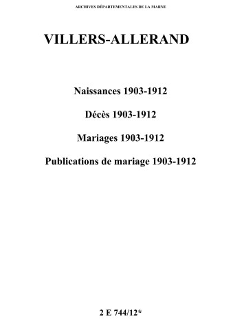 Villers-Allerand. Naissances, décès, mariages, publications de mariage 1903-1912