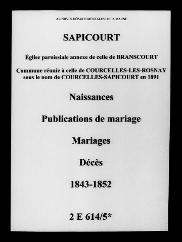 Sapicourt. Naissances, publications de mariage, mariages, décès 1843-1852