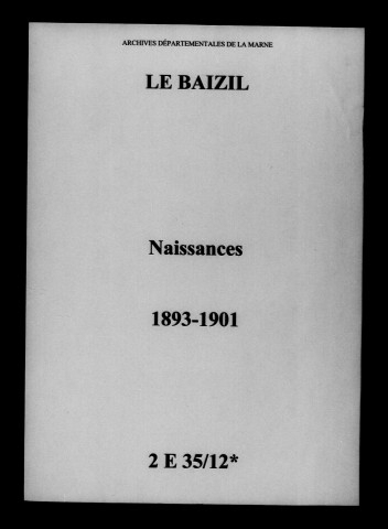 Baizil (Le). Naissances 1893-1901