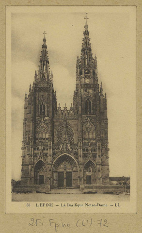 ÉPINE (L'). 38-La Basilique Notre-Dame.
(67 - Strasbourg-SchiltigheimCie des Arts photomécaniques).[vers 1920]