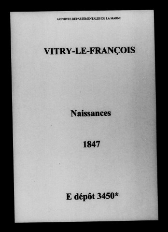 Vitry-le-François. Naissances 1847