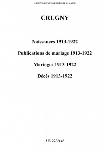 Crugny. Naissances, publications de mariage, mariages, décès 1913-1922